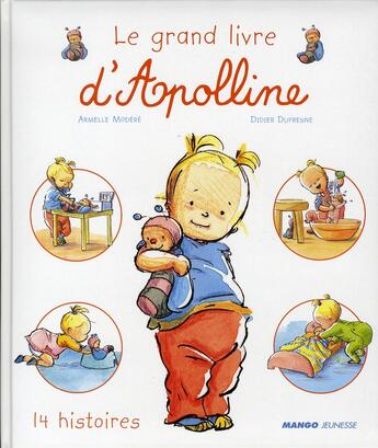 Couverture du livre « Apolline ; le grand livre d'Apolline » de Didier Dufresne et Armelle Modere aux éditions Mango