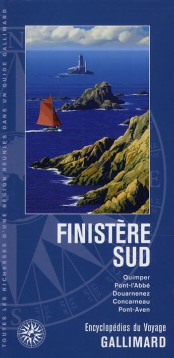 Couverture du livre « Finistère sud ; Quimper, Pont-l'Abbé, Pont-Croix, île de Sein » de  aux éditions Gallimard-loisirs