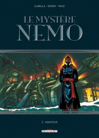 Couverture du livre « Le mystère Nemo Tome 2 ; Nautilus » de Mathieu Gabella et Kenny et Maz! aux éditions Delcourt