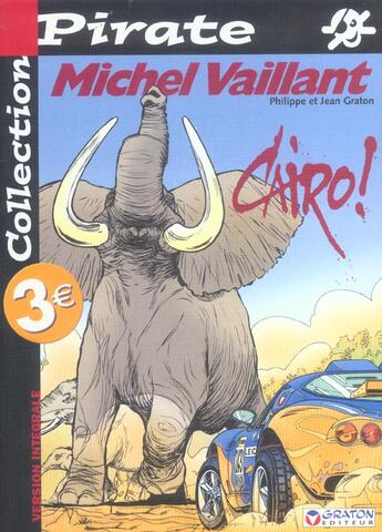 Couverture du livre « Michel Vaillant Tome 63 : Cairo » de Jean Graton aux éditions Dupuis