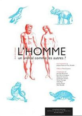 Couverture du livre « L'homme ; un animal comme les autres ? » de Marc Richelle et Jacques Reisse et Collectif aux éditions Academie Royale De Belgique