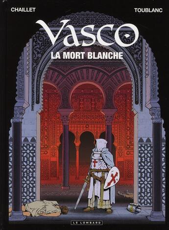 Couverture du livre « Vasco T.23 ; la mort blanche » de Gilles Chaillet et Toublanc aux éditions Lombard