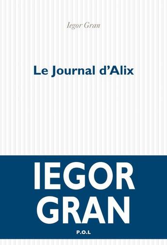 Couverture du livre « Le journal d'Alix » de Iegor Gran aux éditions P.o.l