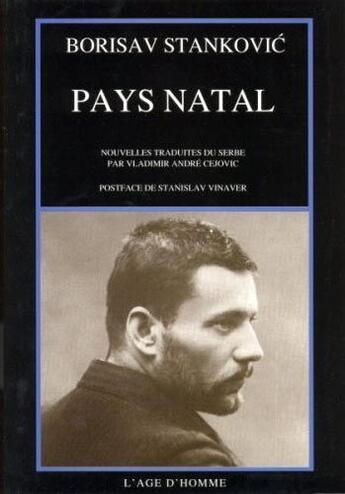 Couverture du livre « La contrée natale » de Borisav Stankovic aux éditions L'age D'homme