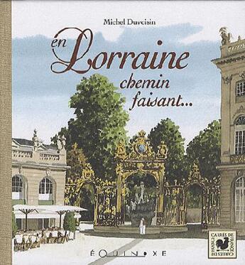 Couverture du livre « La Lorraine, de Verdun à Gerardmer » de Michel Duvoisin aux éditions Equinoxe