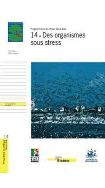 Couverture du livre « 14 - des organismes sous stress » de Thierry Burgeot aux éditions Quae