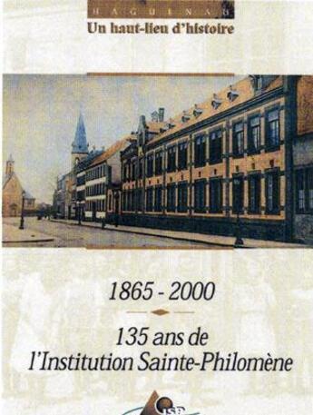 Couverture du livre « 135 ans de l'institution sainte Philomène » de Eugene Keith aux éditions Carre Blanc