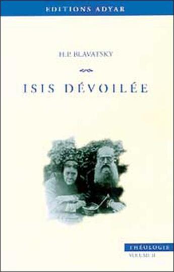 Couverture du livre « Isis devoilee - t.2 theologie » de Blavatsky H P. aux éditions Adyar