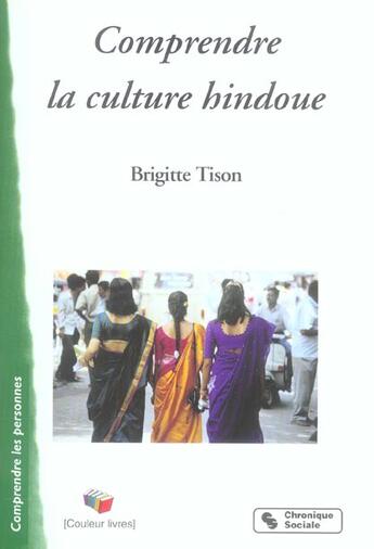 Couverture du livre « Comprendre la culture hindoue » de Brigitte Tison aux éditions Chronique Sociale
