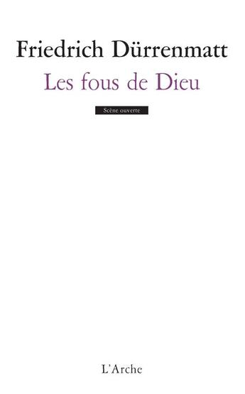 Couverture du livre « Les fous de dieu » de Friedrich Durrenmatt aux éditions L'arche