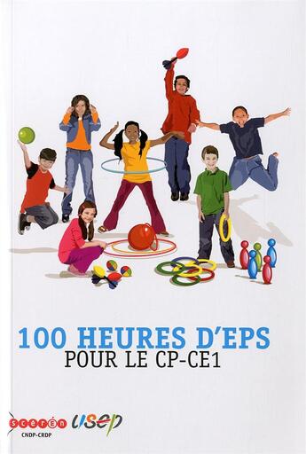 Couverture du livre « 100 heures d'EPS pour le CP-CE1 » de  aux éditions Reseau Canope