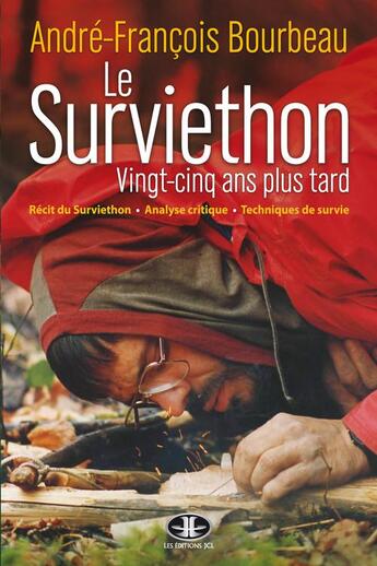 Couverture du livre « Le surviethon, 25 ans plus tard » de Bourbeau Andre-Franc aux éditions Les Editions Jcl