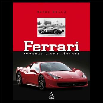 Couverture du livre « Ferrari ; journal d'une légende » de Serge Bellu aux éditions Anthese