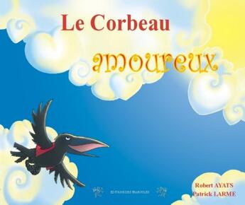 Couverture du livre « Le corbeau amoureux » de  aux éditions Traboules