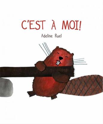 Couverture du livre « C'est à moi » de Ruel aux éditions D'eux