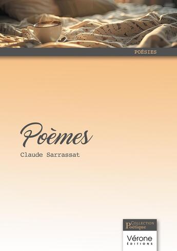 Couverture du livre « Poèmes » de Claude Sarrassat aux éditions Verone