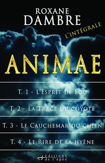 Couverture du livre « Animae ; l'intégrale » de Roxane Dambre aux éditions Editions De L'epee
