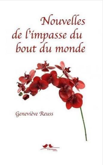 Couverture du livre « Nouvelles de l'impasse du bout du monde » de Genevieve Reuss aux éditions A Vol D'oiseaux