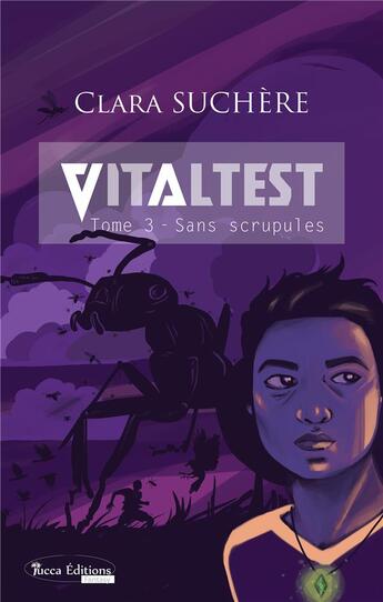 Couverture du livre « Vitaltest Tome 3 ; sans scrupules » de Clara Suchère aux éditions Yucca