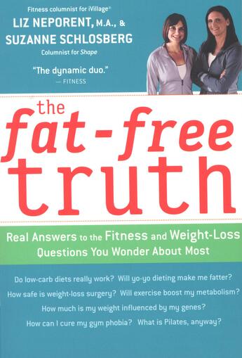 Couverture du livre « The Fat-Free Truth » de Neporent Liz aux éditions Houghton Mifflin Harcourt