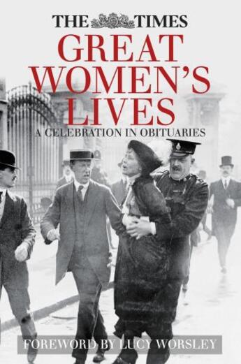 Couverture du livre « The Times Great Women's Lives » de Worsley Lucy aux éditions History Press Digital