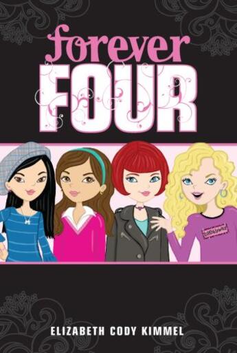 Couverture du livre « #1 Forever Four » de Elizabeth Cody Kimmel aux éditions Penguin Group Us