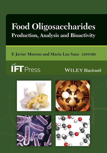 Couverture du livre « Food Oligosaccharides » de F. Javier Moreno et Mar?A Luz Sanz aux éditions Wiley-blackwell