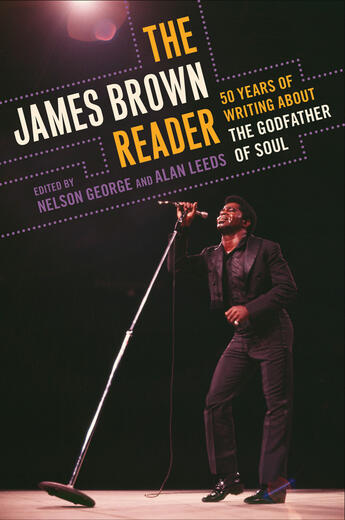 Couverture du livre « The James Brown Reader » de Nelson George aux éditions Penguin Group Us