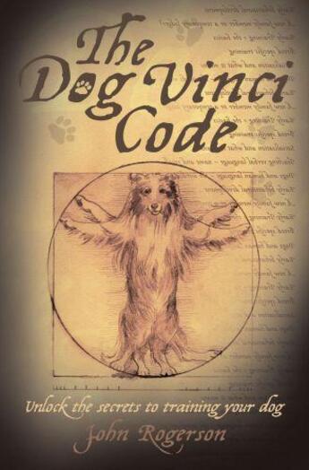 Couverture du livre « The Dog Vinci Code » de John Rogerson aux éditions Blake John Digital