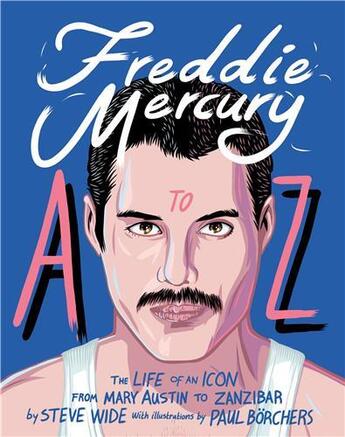 Couverture du livre « Freddie mercury a to z » de Steve Wide aux éditions Smith Street