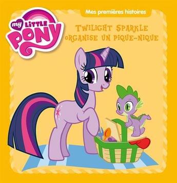 Couverture du livre « Twilight Sparkle organise un pique-nique » de  aux éditions Hachette Jeunesse