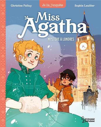 Couverture du livre « Miss Agatha Tome 1 : mystère à Londres » de Christine Palluy et Sophie Leullier aux éditions Larousse