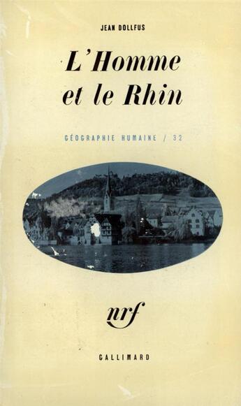 Couverture du livre « L'homme et le rhin » de Dollfus Jean aux éditions Gallimard