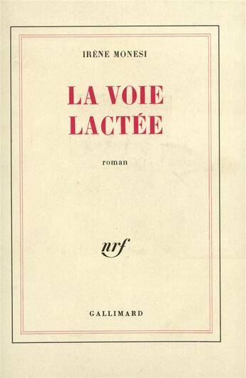 Couverture du livre « La voie lactee » de Monesi Irene aux éditions Gallimard