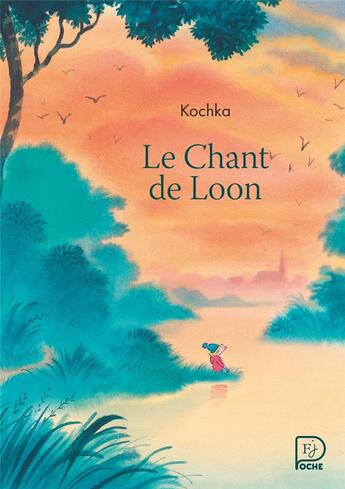 Couverture du livre « Le chant de Loon » de Kochka aux éditions Flammarion Jeunesse