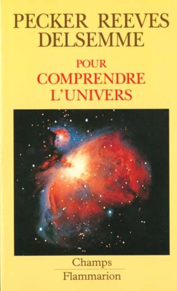 Couverture du livre « Pour comprendre l'Univers » de Armand Delsemme aux éditions Flammarion