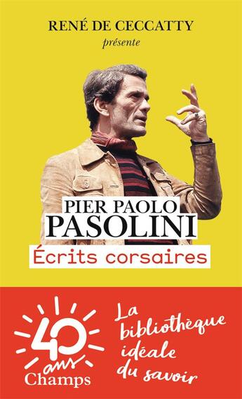 Couverture du livre « Écrits corsaires » de Pier Paolo Pasolini aux éditions Flammarion