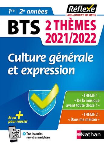 Couverture du livre « Mémos réflexes t.98 ; culture générale et expression : BTS 2 thèmes : 1re et 2e années (édition 2021/2022) » de Christel Pommier aux éditions Nathan