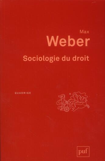 Couverture du livre « Sociologie du droit (2e édition) » de Max Weber aux éditions Puf