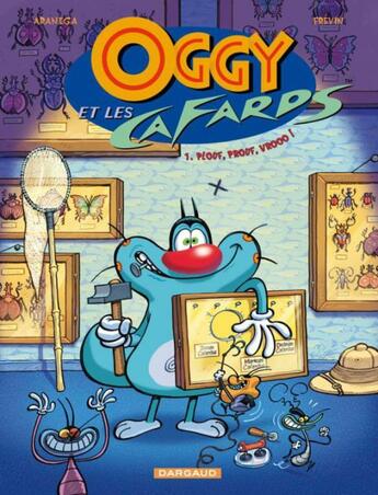 Couverture du livre « Oggy et les cafards t.1 : plouf, prouf, vrooo ! » de Diego Aranega et Frevin aux éditions Dargaud