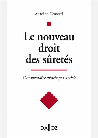 Couverture du livre « Commentaire de la réforme du droit des sûretés : commentaire article par article » de Antoine Gouezel aux éditions Dalloz