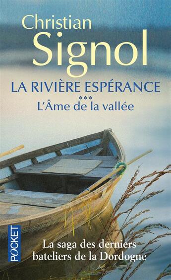 Couverture du livre « La rivière espérance Tome 3 ; l'âme de la vallée » de Christian Signol aux éditions Pocket