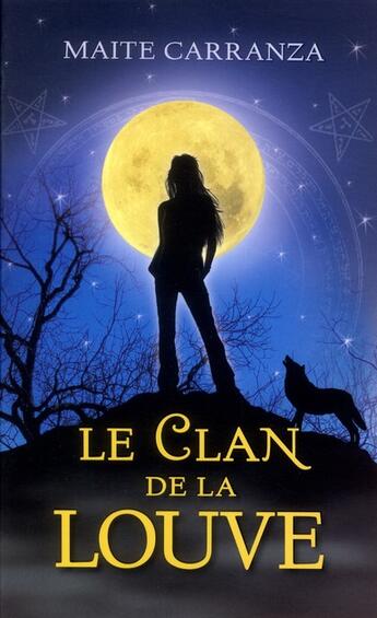 Couverture du livre « Le clan de la louve - tome 1 - vol01 » de Carranza Maite aux éditions Pocket Jeunesse