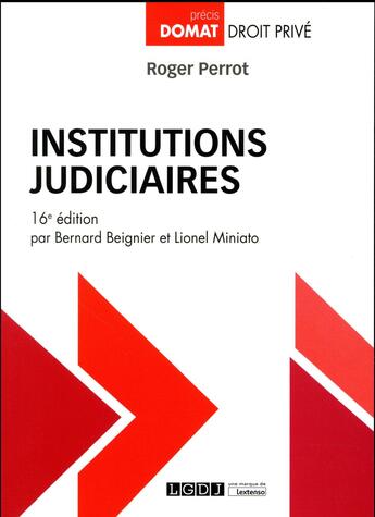 Couverture du livre « Institutions judiciaires (16e édition) » de Bernard Beignier et Roger Perrot et Miniato Lionel aux éditions Lgdj