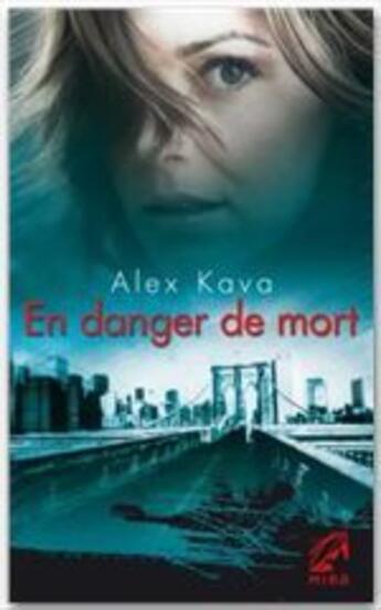 Couverture du livre « En danger de mort » de Alex Kava aux éditions Harlequin