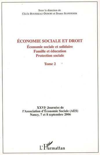 Couverture du livre « Économie sociale et droit t.2 ; économie sociale et solidaire » de Bruno Jeandidier et Bourreau-Dubois Cecile aux éditions L'harmattan