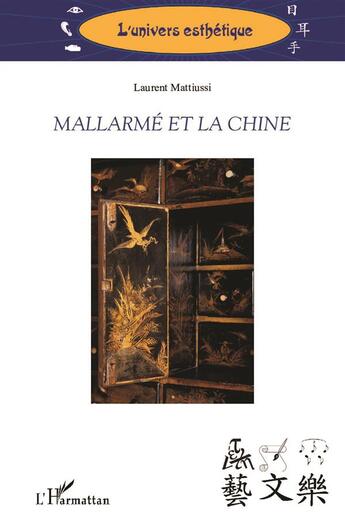 Couverture du livre « Mallarmé et la Chine » de Laurent Mattiussi aux éditions L'harmattan