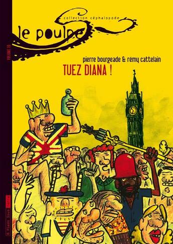 Couverture du livre « Le poulpe t.19 ; tuez Diana ! » de Rémy Cattelain et Pierre Bourgeade aux éditions Six Pieds Sous Terre