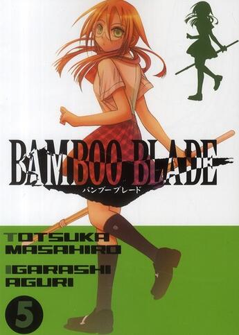 Couverture du livre « Bamboo blade Tome 5 » de Masahiro Totsuka et Aguri Igarashi aux éditions Ki-oon