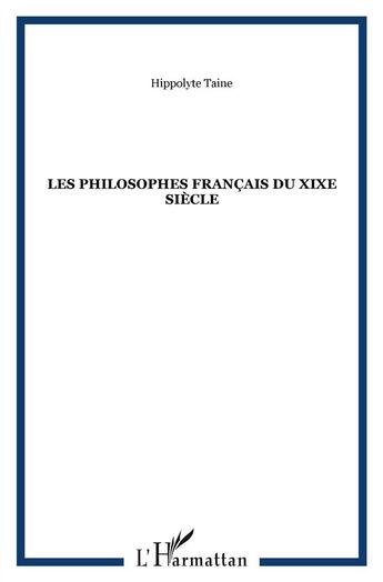 Couverture du livre « Les philosophes français du XIX siècle » de Hippolyte Taine aux éditions Kareline